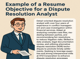 example of a resume objective for a dispute resolution analyst - effective tips