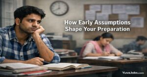 How Early Assumptions Shape the Entire Preparation Journey