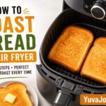 how to toast bread in air fryer