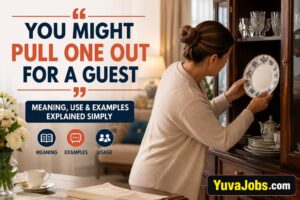 you might pull one out for a guest