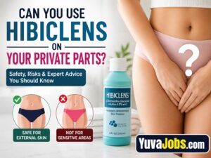 can you use hibiclens on your private parts