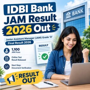 IDBI Bank Junior Assistant Manager Grade O final result 2026 declared