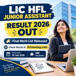 LIC HFL Junior Assistant Result 2026 merit list PDF declared on 3 July 2026
