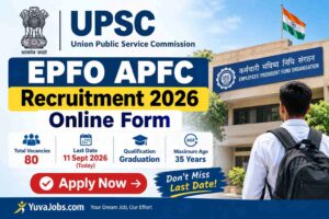 UPSC EPFO / APFC Online Form 2026 – Last Date Today